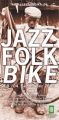 Jazz Folk & Bike